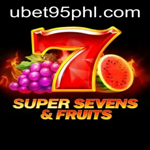 Exploring the Thrills of 7SuperSevensFruits: A Divine Casino Adventure with Ubet 95