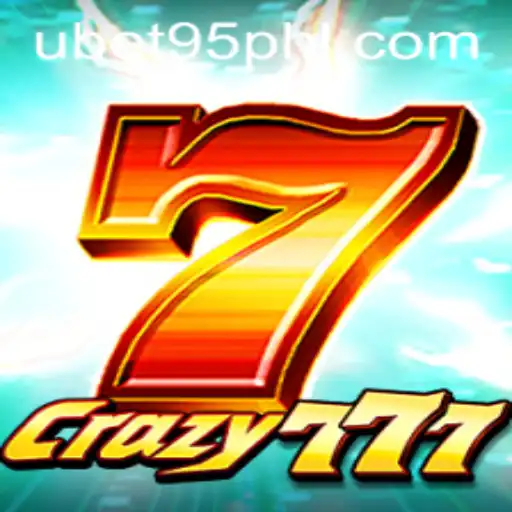 Exploring the Exciting World of Crazy777 and Ubet 95